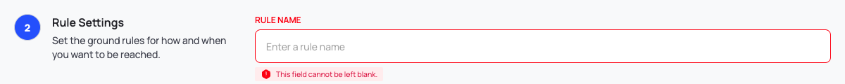 The RULE NAME field in Rule Settings with the message that it cannot be left blank.