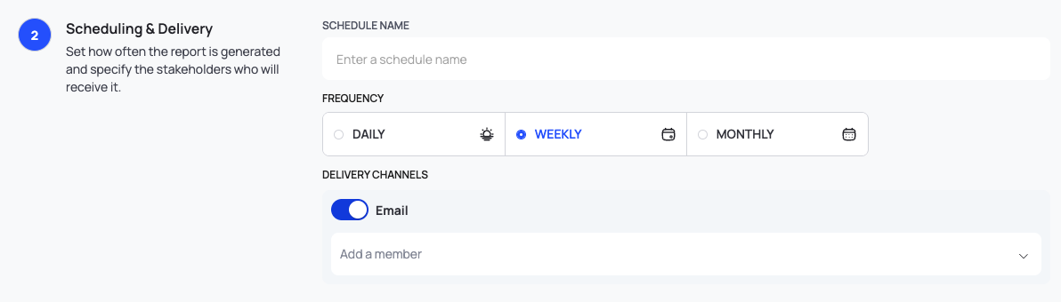 Step 2 of the popup, Scheduling & Delivery, with the SCHEDULE NAME field, a frequency chosen under FREQUENCY and the Add a member box under DELIVERY CHANNELS.